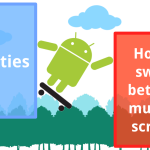 Android, Activities and how to switch between multiple screens